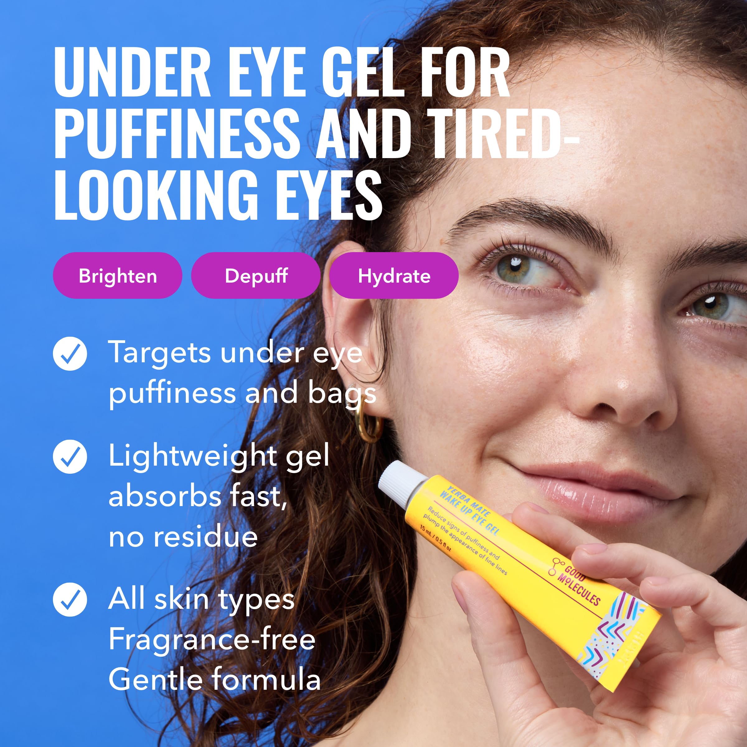 Good Molecules Yerba Mate Wake Up Eye Gel, Caffeine Under Eye Cream, 15 ml | Refreshes and hydrates tired under eyes with caffeine. Helps improve the look of puffiness, under eye bags, and fine lines. detail image 2